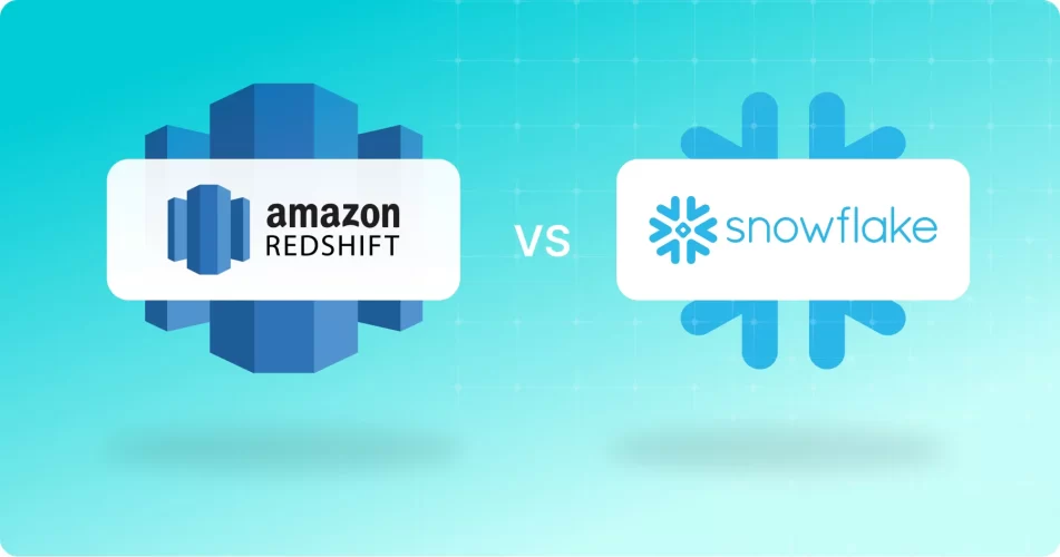 Snowflake vs Redshift: Which is Better for Cloud Data Warehousing?